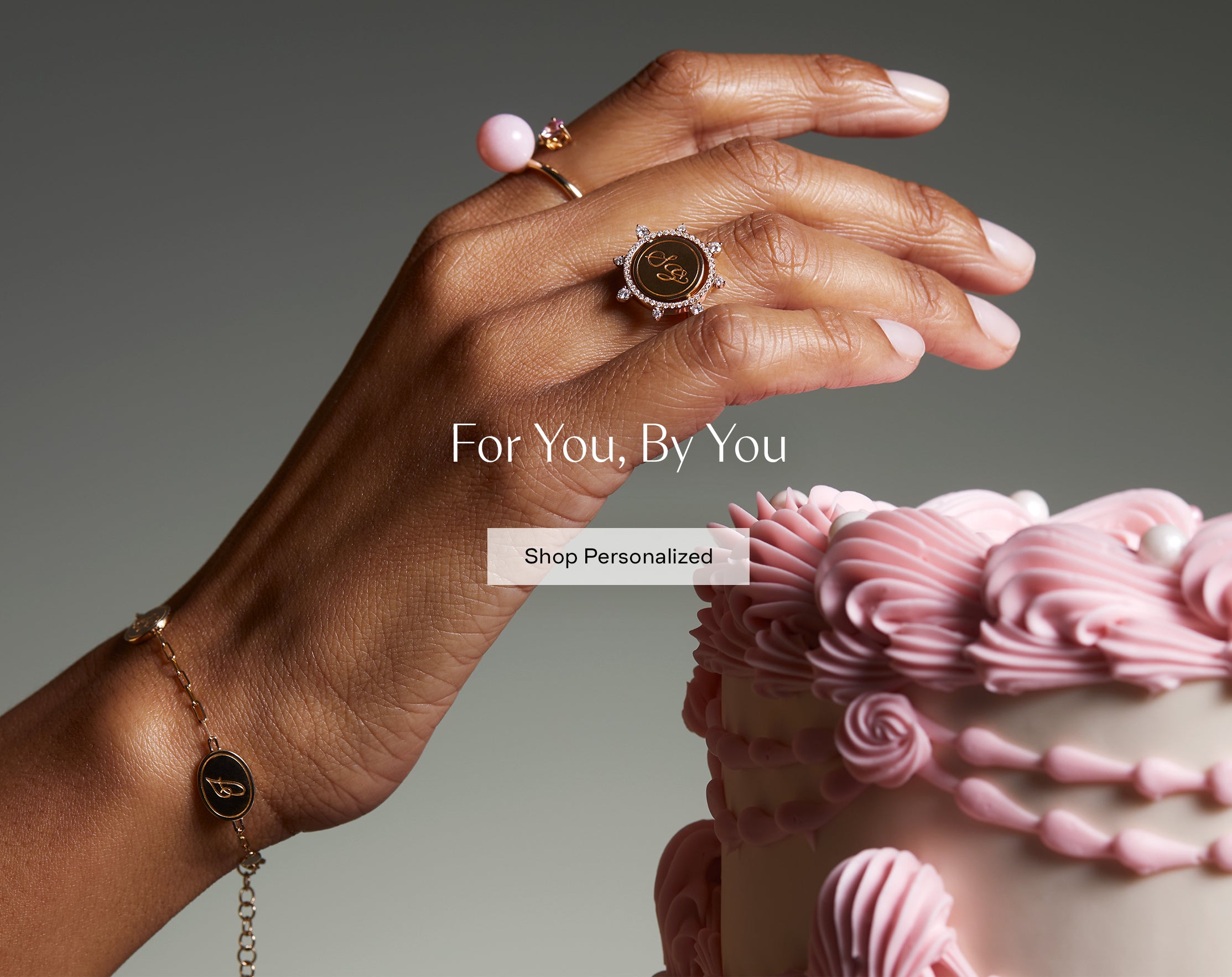 For you, By you